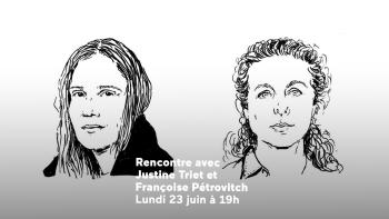 Justine Triet et Françoise Pétrovitch par © Judith Prigent