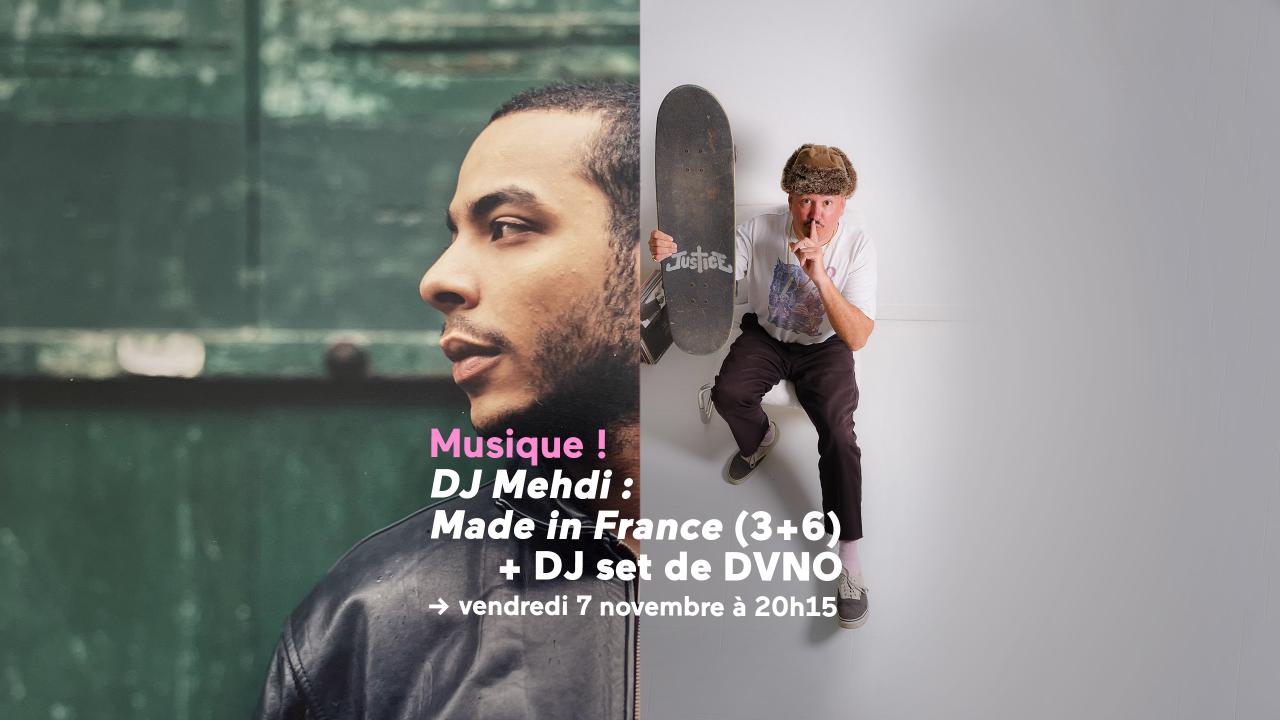 Séance DJ Mehdi Made in Varnce et DJ set DVNO
